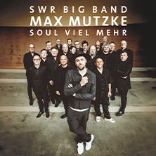 SWR Big Band & Max Mutzke - Soul viel mehr 11.10.2025 Haus Leipzig