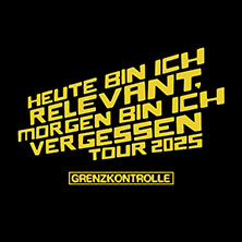 Grenzkontrolle - Heute bin ich relevant - Morgen bin ich vergessen 07.10.2025 Moritzbastei