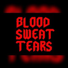 Blood. Sweat. Tears. 15.11.2026 WUK Theater Quartier