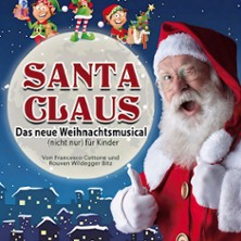 Santa Claus - das neue Weihnachtsmusical (nicht nur) für Kinder 20.12.2026 Städtisches Kulturhaus Bitterfeld-Wolfen