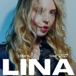 LINA - yours, LINA TOUR 2027
