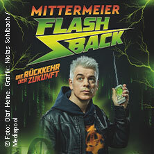 Michael Mittermeier: FLASHBACK - Die Rückkehr der Zukunft Halle (Saale)