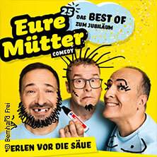 Eure Mütter - Perlen vor die Säue - Das Best Of zum Jubiläum Leipzig