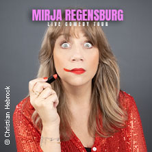Mirja Regensburg - ALLES WIRD GUT! 10.03.2027 Steintor Variete Halle