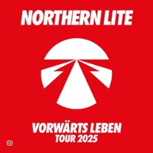 Northern Lite - Vorwärts Leben Tour 28.11.2025 Factory