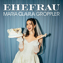 Maria Clara Groppler - Ehefrau 18.11.2026 CAPITOL