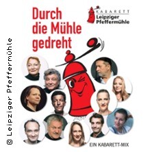 Durch die Mühle gedreht - Jubiläumsprogramm mit allen Pfeffermüllern Leipzig