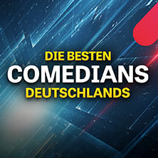 Die besten Comedians Deutschlands LIVE 24.02.2027 heristo Arena