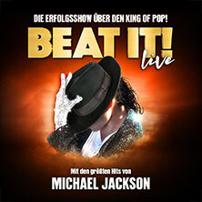 BEAT IT! – Die Erfolgsshow über den King of Pop! Leipzig