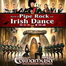 Cornamusa - World of Pipe Rock and Irish Dance 19.02.2027 GEORG-FRIEDRICH-HÄNDEL HALLE