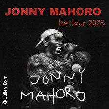 Jonny Mahoro - Live Tour 2025 Leipzig
