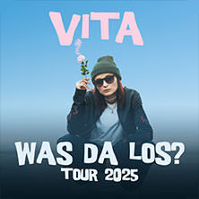 VITA - Was da los? Tour 2025 Leipzig