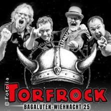 Torfrock Live: Bagaluten Wiehnacht 2025 26.12.2025 Capitol Halle
