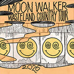 MOON WALKER - Wasteland Country Tour