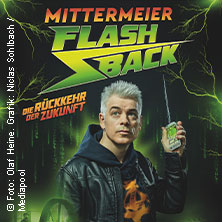 Michael Mittermeier: FLASHBACK - Die Rückkehr der Zukunft 28.11.2025 Steintor Variete Halle