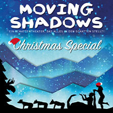 Moving Shadows - Stellt alles in den Schatten! Christmas Special Halle (Saale)