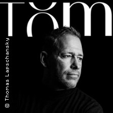 Tom - Zeit zum Leben 25.07.2026 St. Agnus-Kirche