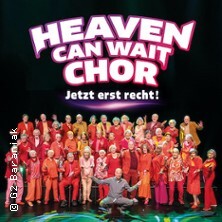 Heaven Can Wait Chor - Wir leben jetzt Halle (Saale)