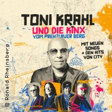 Toni Krahl und die KINX vom Prenzlauer Berg - Genau so war's TOUR 13.02.2027 Steintor Variete Halle