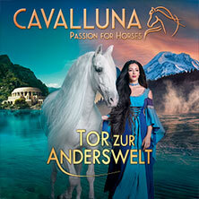 CAVALLUNA - Tor zur Anderswelt Leipzig