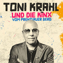Toni Krahl und die Kinx vom Prenzlauer Berg - Genau so war's Tour 29.12.2025 Steintor Variete Halle