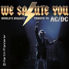 WE SALUTE YOU - World's biggest Tribute to AC/DC Halle (Saale)