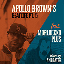 Apollo Brown - Beatlife Pt. 5 feat. Morlockko Plus - Special Guest: The Breed 11.12.2025 Charles Bronson