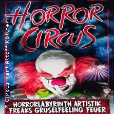 Horror Circus 30.10.2026 An der Messe in Halle (Saale), neben BurgerKing