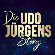 Die Udo Jürgens Story - Sein Leben, seine Liebe, seine Musik! 25.02.2026 Steintor Variete Halle