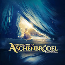 Drei Haselnüsse für Aschenbrödel - Das Musical 04.12.2026 GEORG-FRIEDRICH-HÄNDEL HALLE