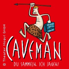 Caveman 2027 - Du sammeln, ich Jagen! 08.01.2027 Steintor Variete Halle