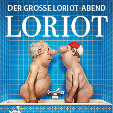 Loriot - Der große Loriot-Abend 04.10.2026 Anhaltisches Theater Dessau
