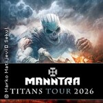 Manntra - Titans Tour 2026 - plus Special Guest