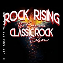 Rock Rising - The Supreme Classic Rock Show 11.03.2026 Stadthalle Northeim