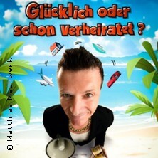 Matthias Machwerk - Glücklich oder schon verheiratet? Leipzig