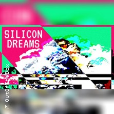 Silicon Dreams | LOFFT Theater Leipzig