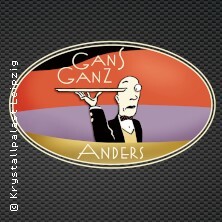 GANS GANZ ANDERS - Chicago Nights mit Al Capone - Die extravagante Dinnershow Leipzig