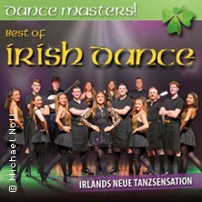 Dance Masters - Best of Irish Dance! Leuna