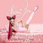 Naomi Jon - Strawberry Tour 2026