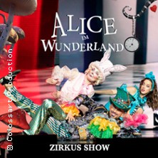 Alice im Wunderland - Circus Show 2026 - Show für die ganze Familie 19.03.2026 Steintor Variete Halle