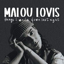 Malou Lovis - Things I wrote down last night - Tour 2025