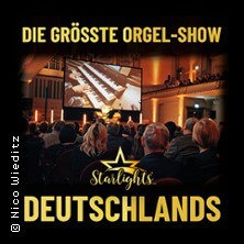 Starlights Live - Die größte Orgel-Show Deutschlands und deinem Musikwunsch Halle (Saale)