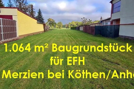 Baugrundstück für EFH in Merzien bei Köthen - Bauträgerfrei - Grundstück Köthen OT Merzien Merzien | Angebot:5525967