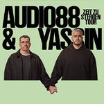 Audio88 & Yassin - ZEIT ZU STERBEN TOUR - Support: Dissy