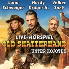 Old Shatterhand unter Kojoten mit Hardy Krüger Jr., Luna Schweiger & Volker Zack 08.04.2027 GEORG-FRIEDRICH-HÄNDEL HALLE
