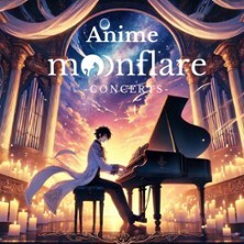 Anime Moonflare Concert | Hamburg Leipzig