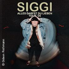 Siggi - Alles darfst du lieben Tour 2025 Leipzig
