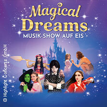 Magical Dreams – Musik Show auf Eis - Alle Songs Live Halle (Saale)