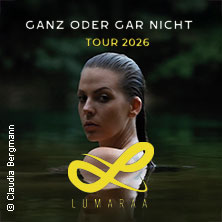Lumaraa - Ganz oder gar nicht Tour 2026 04.10.2026 Naumanns Tanzlokal