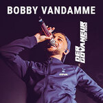 Bobby Vandamme - Der Govaneur - Tour 2026